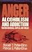 Anger, Alcoholism and Addiction: Treating Individuals, Couples and Families
