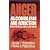 Anger, Alcoholism, and Addiction: Treating Individuals, Couples, and Families