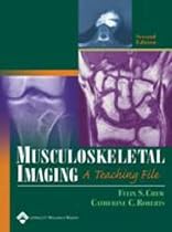 Musculoskeletal Imaging: A Teaching File (LWW Teaching File Series)