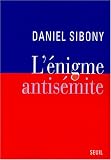 L\'Enigme antisémite