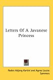 Letters Of A Javanese Princess