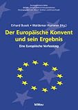 Produkt-Bild: Der Europ&auml;ische Konvent und sein Ergebnis. Eine Europ&auml;ische Verfassung