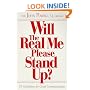 Will the Real Me Please Stand Up?: 25 Guidelines for Good Communication