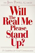 Will the Real Me Please Stand Up?: 25 Guidelines for Good Communication