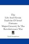 The Life And Heroic Exploits Of Israel Putnam: Major-General, In The Revolutionary War