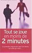 Tout se joue en moins de 2 minutes