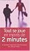 Tout se joue en moins de 2 minutes