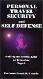Review   / Personal Travel Security & Self Defense; Gaining The Tactical Edge on Terrorism: Tape 3 Travel Scenarios
