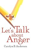 Let's Talk About Anger