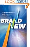 Brand New: Solving the Innovation Paradox -- How Great Brands Invent and Launch New Products, Services, and Business Models