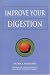 Improve Your Digestion (Optimum Nutrition Handbook)