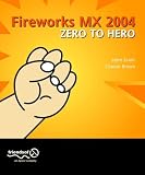 Macromedia Fireworks MX 2004 Zero to Hero