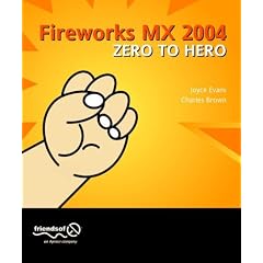 Fireworks MX 2004 Zero to Hero