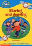 Review Scholastic  / Moving and Dancing (10-minute Ideas for the Early Years)