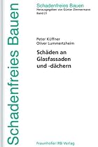 Schadenfreies Bauen Band 21: Schäden an Glasfassaden und -dächern