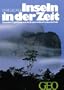 Inseln in der Zeit: Venezuela-Expeditionen zu den letzten weissen Flecken der Erde (German Edition)