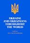 Ukraine and Ukrainians Throughout the World: A Demographic and Sociological Guide to the Homeland and Its Diaspora