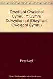Diwylliant gweledol Cymru. Y Gymru ddiwydiannol