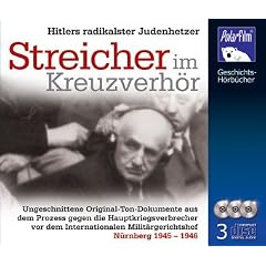Streicher im Kreuzverhör, Hitlers radikalster Judenhetzer, 3 Audio-CDs (Audio CD)
