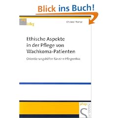 Ethische Aspekte in der Pflege von Wachkoma-Patienten