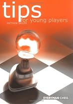 Tips for Young Players (Everyman chess)