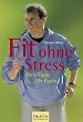 Fit ohne Stress