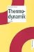 Thermodynamik.: Elementare Darstellung der Thermodynamik auf moderner quanten-statistischer Grundlage. Mit 140 Aufgaben