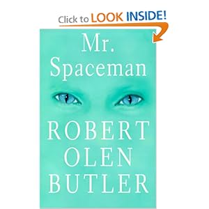 Mr. Spaceman - Robert Olen Butler