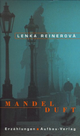 Buch - Cover Mandelduft - Lenka Reinerová - Aufbau-Verlag