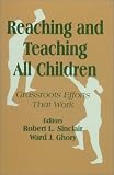 Reaching and Teaching All Children: Grassroots Efforts That Work