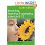 Teaching, Learning and Assessing Science 5 - 12