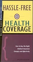 Hassle-Free Health Coverage: How to Buy the Right Medical Insurance Cheaply and Effectively (How to Insure Series)