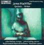 James MacMillan: Epiclesis; Ninian