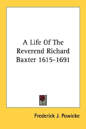 A Life Of The Reverend Richard Baxter 1615-1691 under Canon Law in The Books Store