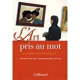 L'Art pris au mot ou Comment lire les tableaux...par Dominique Moncond'huy