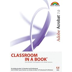 Adobe Acrobat 7.0 Professional - Classroom in a Book