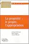 La propri�t� : le propre, l'appropriation
