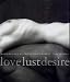Love Lust Desire: Masterpieces of Erotic Photography