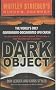 DARK OBJECT: The World's Only Government-documented UFO Crash