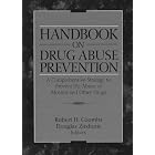 Handbook on Drug Abuse Prevention by  Robert Holman Coombs and Douglas Ziedonis