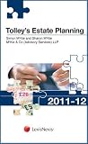 Tolley's Estate Planning 2011-12 (Tolley's Tax Planning)