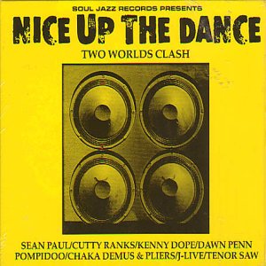 Various Artists Nice Up the Dance Two Worlds Clash