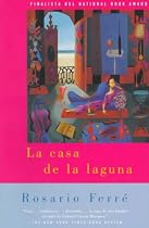 La casa de la laguna: (The House on the Lagoon - Spanish-language edition)