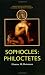 Sophocles: Philoctetes (Duckworth Companions to Greek and Roman Tragedy)