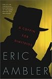 A Coffin for Dimitrios (Vintage Crime/Black Lizard)