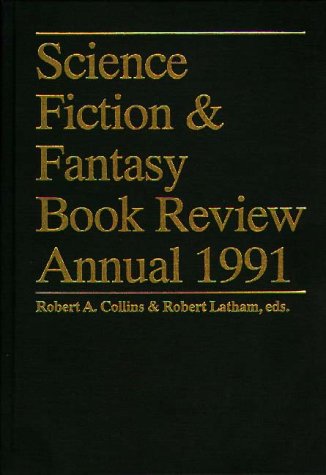 Science Fiction & Fantasy Book Review Annual 1991 (Science Fiction and Fantasy Book Review Annual)