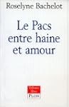 Le PACS entre haine et amour