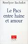 Le PACS entre haine et amour
