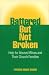 Battered but Not Broken: Help for Abused Wives and Their Church Families