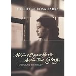 Mine Eyes Have Seen the Glory: The Life of Rosa Parks book cover